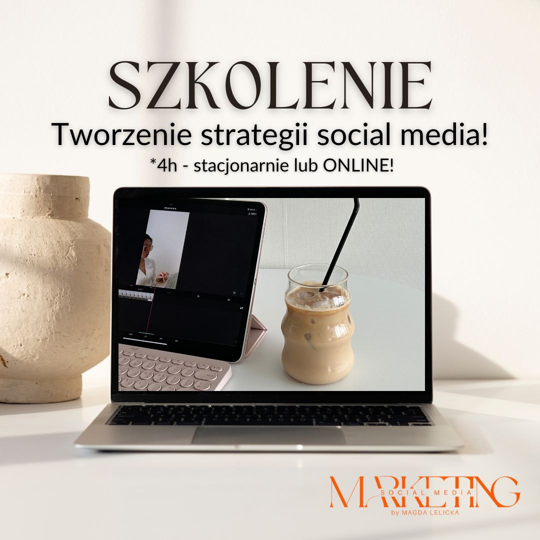 Szkolenie: Tworzenie strategii social media – przestań wrzucać posty „na czuja”.