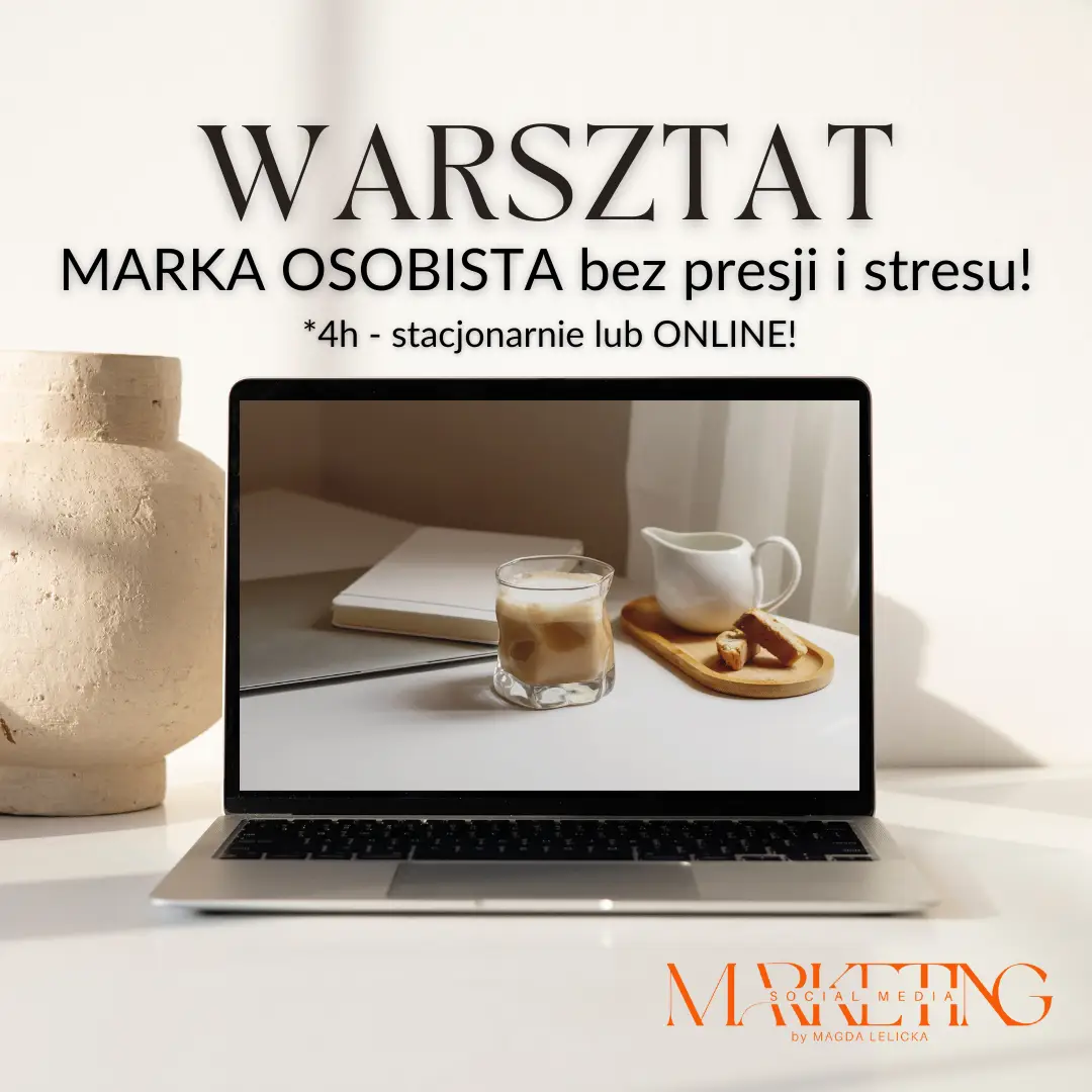 Warsztat marka osobista bez presji i stresu – budowanie marki osobistej